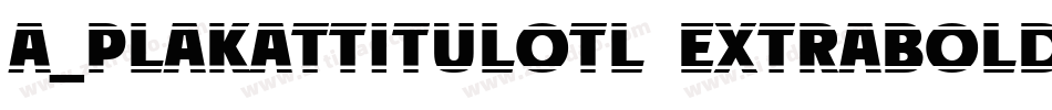 a_PlakatTitulOtl ExtraBold字体转换